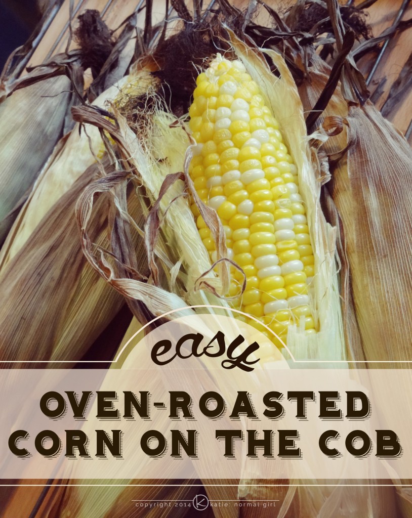 Easy Oven Roasted Corn on the Cob - easiest way to cook and shuck corn ever!